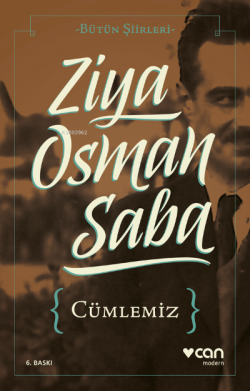 Cümlemiz - Ziya Osman Saba | Yeni ve İkinci El Ucuz Kitabın Adresi