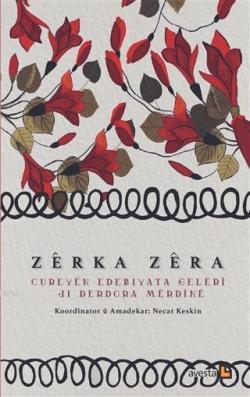 Cureyen Edebiyata Geleri ji Derdora Merdine - Zerka Zera | Yeni ve İki