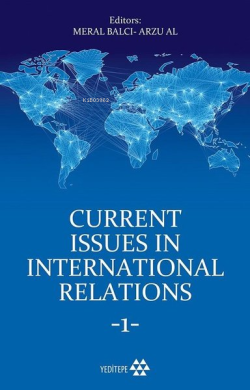 Current Issues in International Relations 1 - Arzu Al | Yeni ve İkinci
