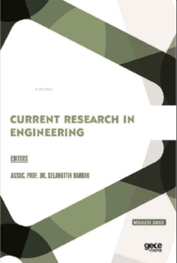 Current Research in Engineering - Selahattin Bardak | Yeni ve İkinci E