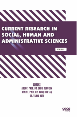 Current Research in Social, Human and Administrative Sciences / June 2022