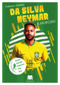 Da Silva Neymar;Futbolun Dahileri - B. Muroski | Yeni ve İkinci El Ucu