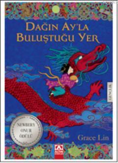 Dağın Ayla Buluştuğu Yer - Grace Lin | Yeni ve İkinci El Ucuz Kitabın 