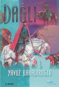Dağlı - Yavuz Bahadıroğlu | Yeni ve İkinci El Ucuz Kitabın Adresi
