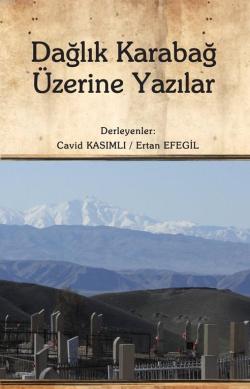 Dağlık Karabağ Üzerine Yazılar - Ertan Efegil | Yeni ve İkinci El Ucuz