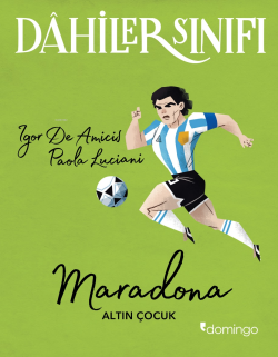 Dahiler Sınıfı - Maradona;Paola Luciani; Igor De Amicis