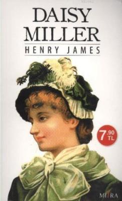 Daisy Miller - Henry James | Yeni ve İkinci El Ucuz Kitabın Adresi
