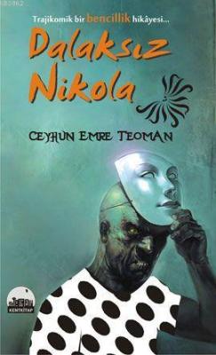 Dalaksız Nikola - Ceyhun Emre Teoman | Yeni ve İkinci El Ucuz Kitabın 