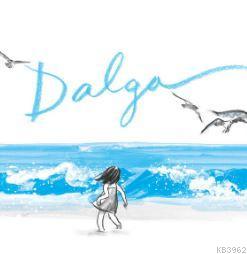 Dalga - Suzy Lee | Yeni ve İkinci El Ucuz Kitabın Adresi