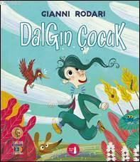 Dalgın Çocuk - Gianni Rodari | Yeni ve İkinci El Ucuz Kitabın Adresi