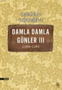 Damla Damla Günler III; 1984 - 1989