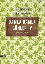 Damla Damla Günler IV; 1990-1996