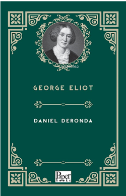 Daniel Deronda - George Eliot | Yeni ve İkinci El Ucuz Kitabın Adresi