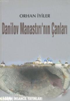 Danilov Manastırı'nın Çanları - Orhan İyiler | Yeni ve İkinci El Ucuz 