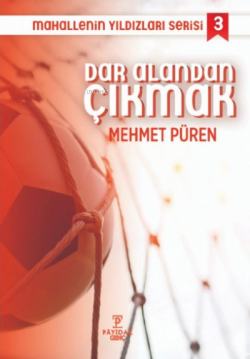 Dar Alandan Çıkmak - Mahallenin Yıldızları Serisi 3 - Mehmet Püren | Y