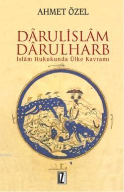Dârülislâm-Darülharb - Ahmet Özel | Yeni ve İkinci El Ucuz Kitabın Adr