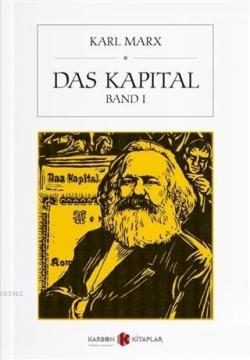 Das Kapital Band 1 - Karl Marx | Yeni ve İkinci El Ucuz Kitabın Adresi