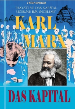 Das Kapital - Karl Marx | Yeni ve İkinci El Ucuz Kitabın Adresi