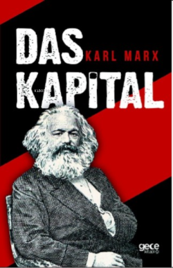 Das Kapital - Karl Marx | Yeni ve İkinci El Ucuz Kitabın Adresi