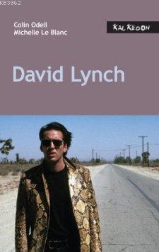 David Lynch - Colin Odell Michelle Le Blanc Colin Odell Michelle Le Bl