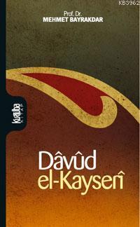 Davud El Kayseri - Mehmed Bayrakdar | Yeni ve İkinci El Ucuz Kitabın A