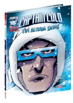 DC Super Villains Captain Cold Tipi Altında Savaş - Scott Sonneborn | 