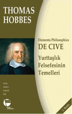 De Cive / Yurttaşlık Felsefesinin Temelleri - Thomas Hobbes | Yeni ve 