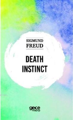 Death İnstinct - Sigmund Freud | Yeni ve İkinci El Ucuz Kitabın Adresi