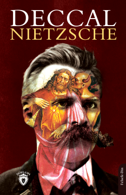 Deccal - Friedrich Wilhelm Nietzsche | Yeni ve İkinci El Ucuz Kitabın 