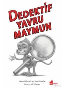 Dedektif Yavru Maymun - Brian Selznick | Yeni ve İkinci El Ucuz Kitabı