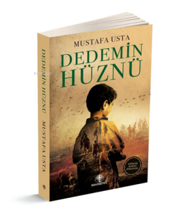 Dedemin Hüznü - Mustafa Usta | Yeni ve İkinci El Ucuz Kitabın Adresi