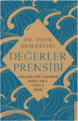 Değerler Prensibi - John Demartini | Yeni ve İkinci El Ucuz Kitabın Ad