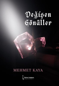 Değişen Gönüller - Mehmet Kaya | Yeni ve İkinci El Ucuz Kitabın Adresi