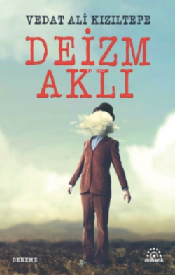 Deizim Aklı - Vedat Ali Kızıltepe | Yeni ve İkinci El Ucuz Kitabın Adr