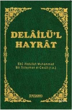 Delâilü'l Hayrât (Hafız Boy, Yeşil Kapak) - Muhammed B. Süleyman El-Ce