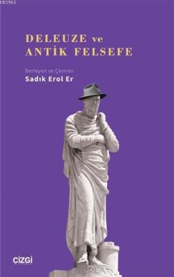 Deleuze ve Antik Felsefe - Sadık Erol Er | Yeni ve İkinci El Ucuz Kita