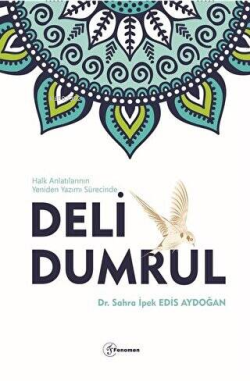 Deli Dumrul - Sahra İpek Edis Aydoğan | Yeni ve İkinci El Ucuz Kitabın