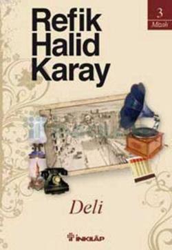 Deli - Refik Halid Karay | Yeni ve İkinci El Ucuz Kitabın Adresi