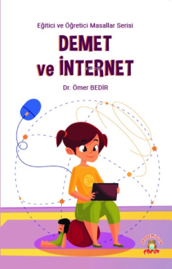 Demet ve İnternet - Ömer Bedir | Yeni ve İkinci El Ucuz Kitabın Adresi