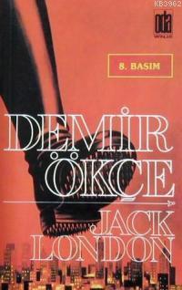 Demir Ökçe - Jack London | Yeni ve İkinci El Ucuz Kitabın Adresi