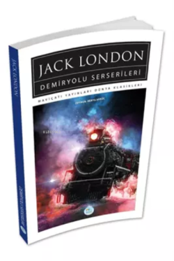 Demiryolu Serserileri - Jack London | Yeni ve İkinci El Ucuz Kitabın A