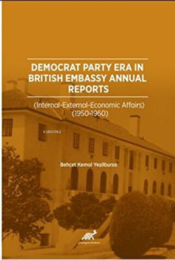 Democrat Party Era in British Embassy Annual Reports (Internal-Externa