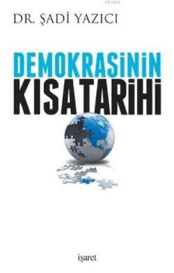 Demokrasinin Kısa Tarihi - Şadi Yazıcı | Yeni ve İkinci El Ucuz Kitabı