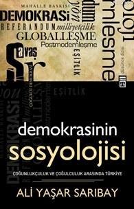Demokrasinin Sosyolojisi - Ali Yaşar Sarıbay | Yeni ve İkinci El Ucuz 