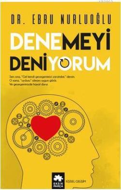 Denemeyi Deniyorum - Ebru Nurluoğlu | Yeni ve İkinci El Ucuz Kitabın A