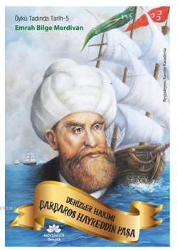 Denizler Hakimi Barbaros Hayreddin Paşa - Emrah Bilge Merdivan | Yeni 