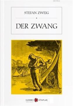 Der Zwang - Stefan Zweig | Yeni ve İkinci El Ucuz Kitabın Adresi