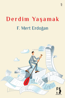 Derdim Yaşamak - F. Mert Erdoğan | Yeni ve İkinci El Ucuz Kitabın Adre