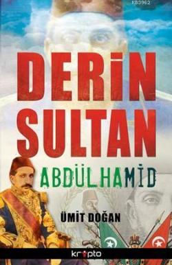 Derin Sultan Abdülhamid - Ümit Doğan | Yeni ve İkinci El Ucuz Kitabın 