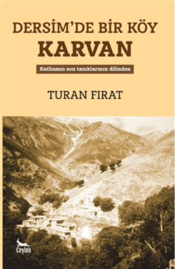 Dersim'de Bir Köy Karvan - Turan Fırat | Yeni ve İkinci El Ucuz Kitabı